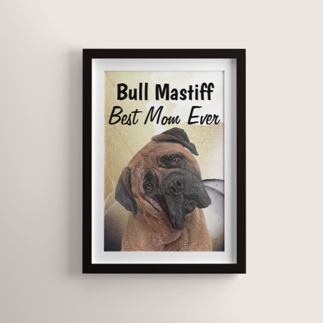 Bull Mastiff Best Mom  Poster (Créateur téléchargé)