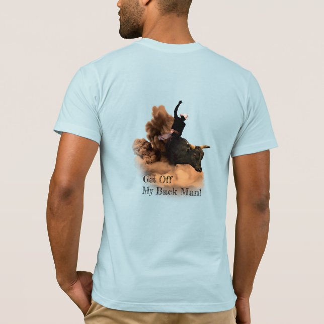 Bull Rider - Descends De Mon Dos Homme ! T-shirt (Dos)