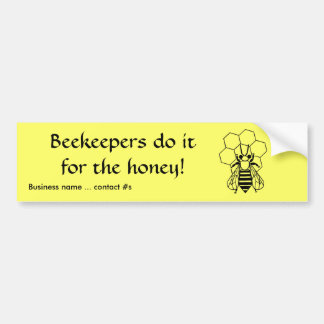 Bumper Sticker - Les apiculteurs le font pour le m