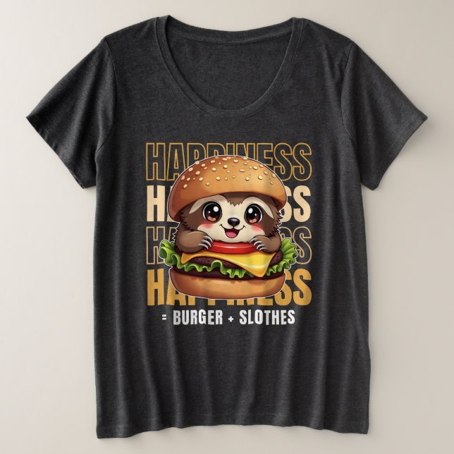 Burger Et Slothes Me Rendent Heureux (Design devant)