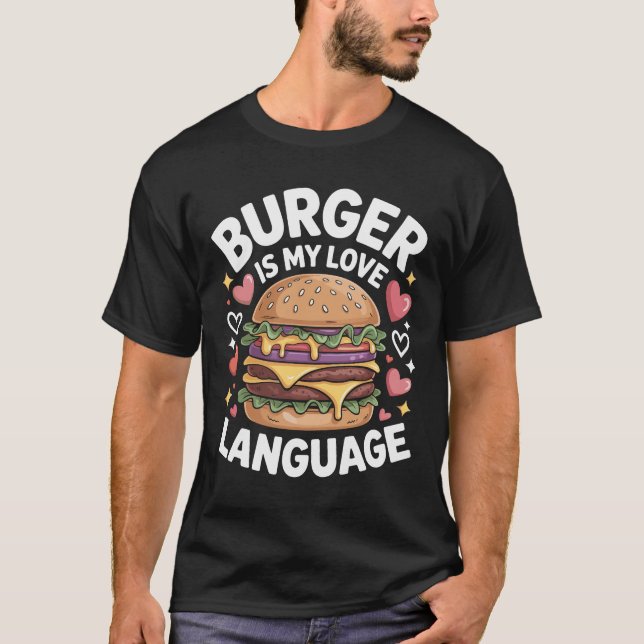 Burger Lovers Funny Quote T-Shirt Design (Devant)