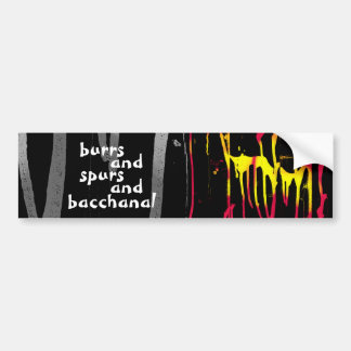 burres et éperons et bacchanal bumper sticker