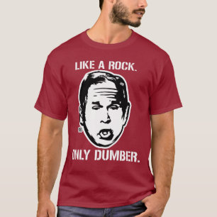 Bush : Comme une roche, seulement un T-shirt plus