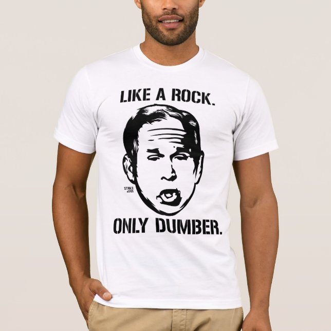 Bush : Comme une roche, seulement un T-shirt plus (Devant)