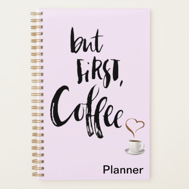 But first coffee planner  (Devant)