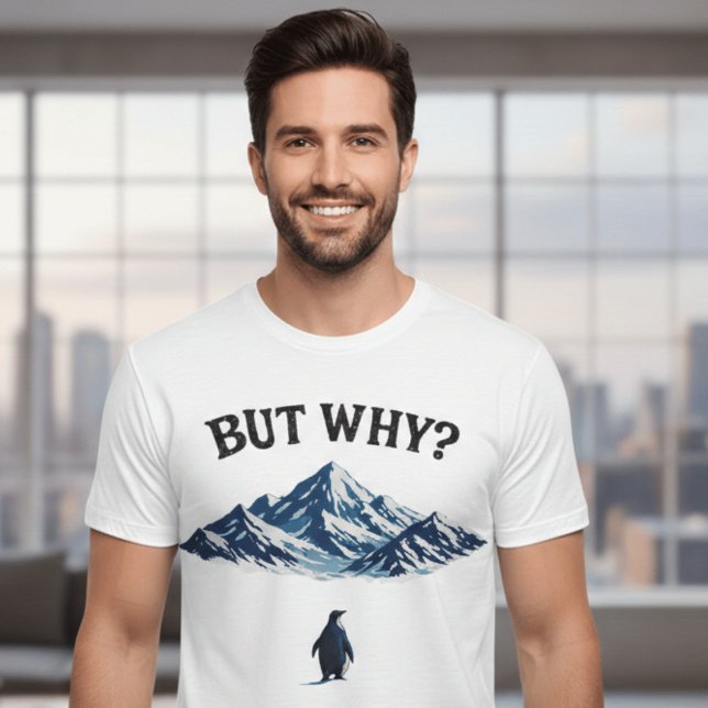 But Why? Penguin T-Shirt – Funny Confused Penguin  (Créateur téléchargé)