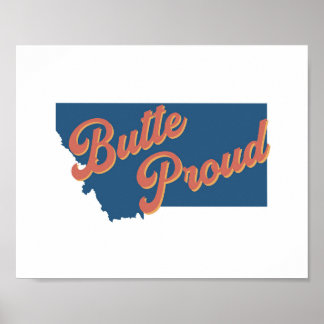 Butte Proud - Butte, Montana, impression d'état