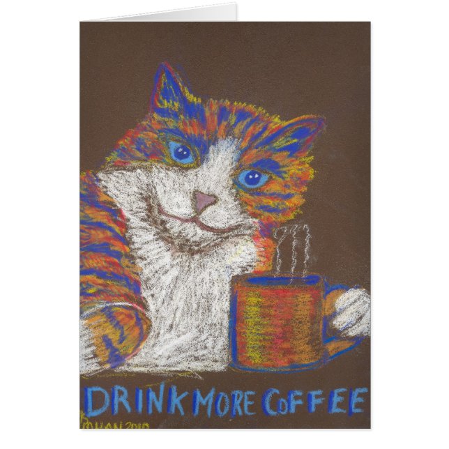 Buvez plus de carte de chat de café (Devant)