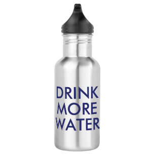 Buvez plus d'eau Bouteille à eau pour Humour drô