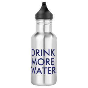 Buvez Plus d'Eau Humour Drôle Bouteille d'Eau