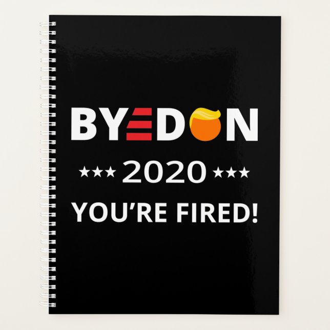 ByeDon 2020 Vous êtes Fired ! Biden Harris Art I (Devant)
