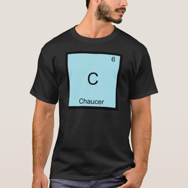 C - Chaucer Funny Chimie Élément Symbole T-shirt (Devant)