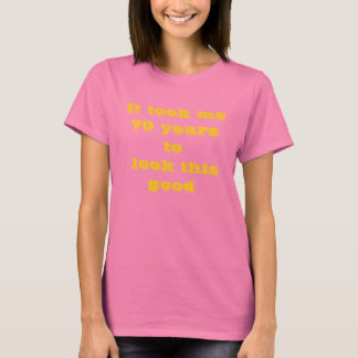 Ça m'a pris 70 Mesdames T-Shirt Basic