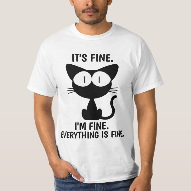 ÇA VA BIEN. TOUT EST FIN CHAT FUNNY T-SHIRTS (Devant)