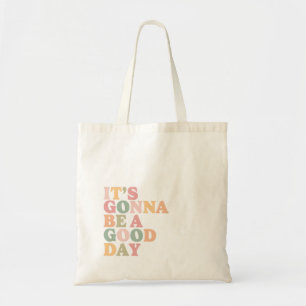 Ça va être un Sac fourre-tout de bonne journée