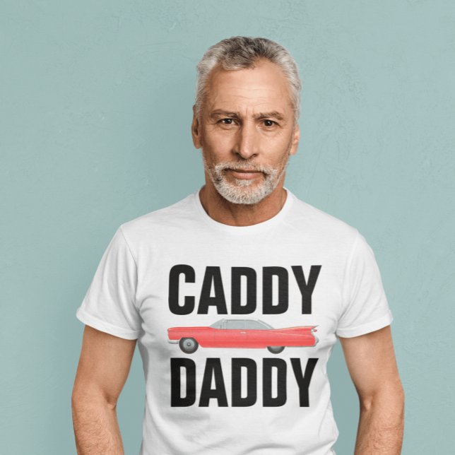 CADDDY DADDY CLASSIC CAR DAD T-Shirts (Créateur téléchargé)