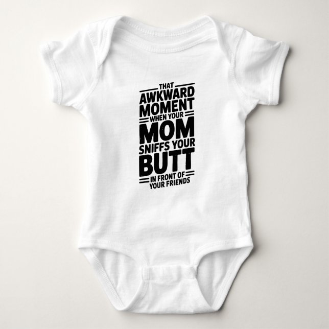 Cadeau Body Bébé Maman Renifle Les Fesses Drôle (Devant)