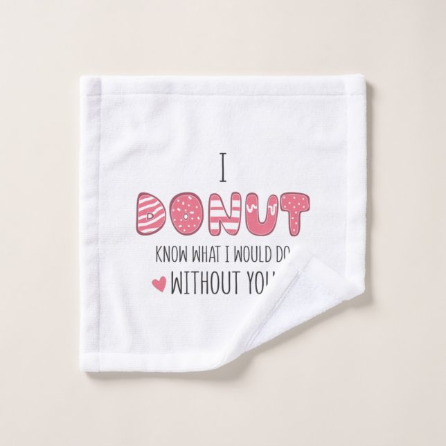 Cadeau Couple Je Ne Sais Pas Ce Que Je Ferais (Gant de toilette)