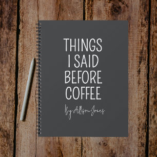 Cadeau de journal de citation de café drôle person