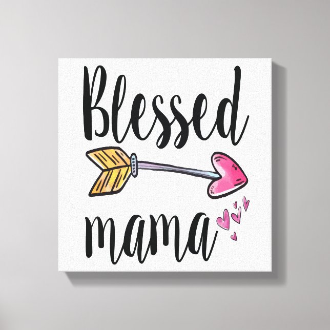 Cadeau de maman bénie pour maman sur toile (Recto)