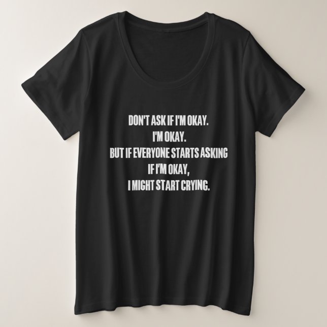 Cadeau de soutien émotionnel Ne me demandez pas si (Design devant)