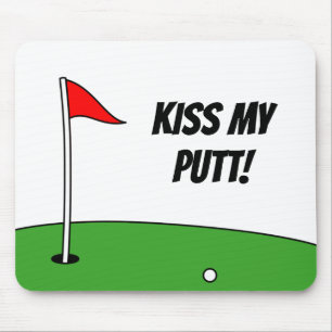 Cadeau fun tapis de souris Kiss My Putt pour golfe