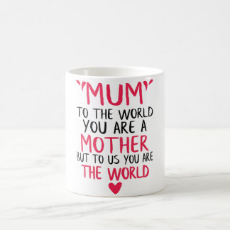 Cadeau : Maman au monde vous êtes le monde Mug