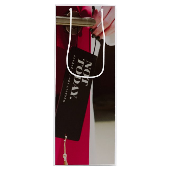 Cadeau Pour Bouteille Sac à vin pas aujourd'hui (Devant)