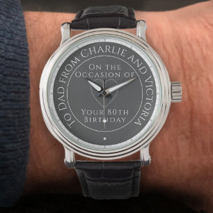 Cadeau pour papa sur sa montre d'anniversaire 80th