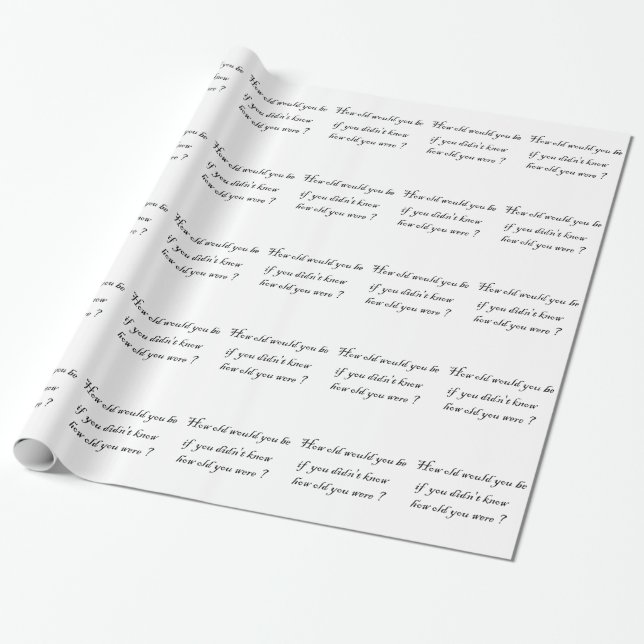 Cadeau Quel âge auriez-vous ? - papier d'emballage (Déroulé)