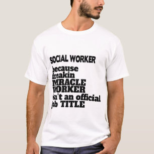 Cadeau T-Shirt du travailleur social/Présenté, D