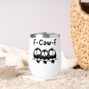 Cadeaux de citation d'oiseau drôle F-Caw-F 