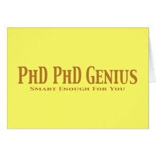 Cadeaux de génie Phd Phd