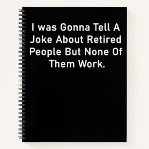 Cadeaux de retraite pour femmes Carnet amusant, in