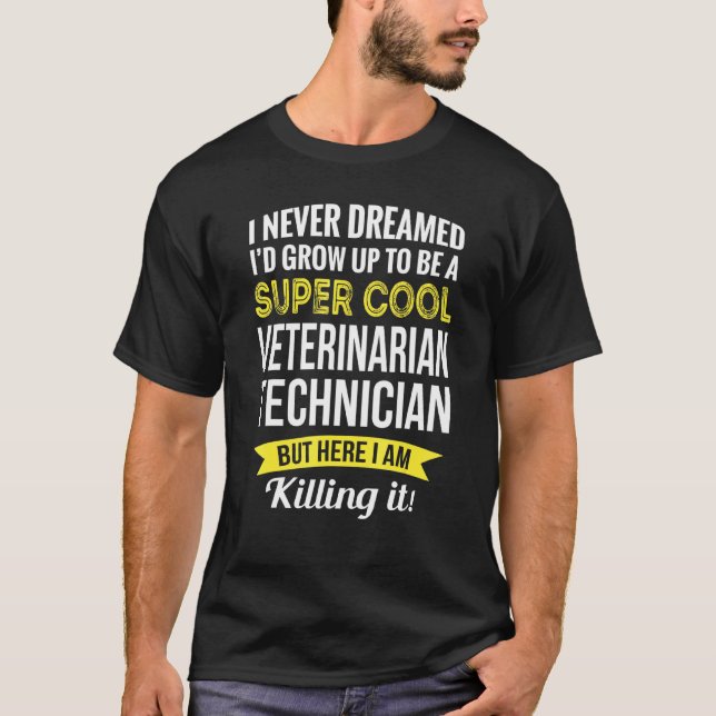 Cadeaux de Tshirt de Technicien Vétérinaire Super  (Devant)