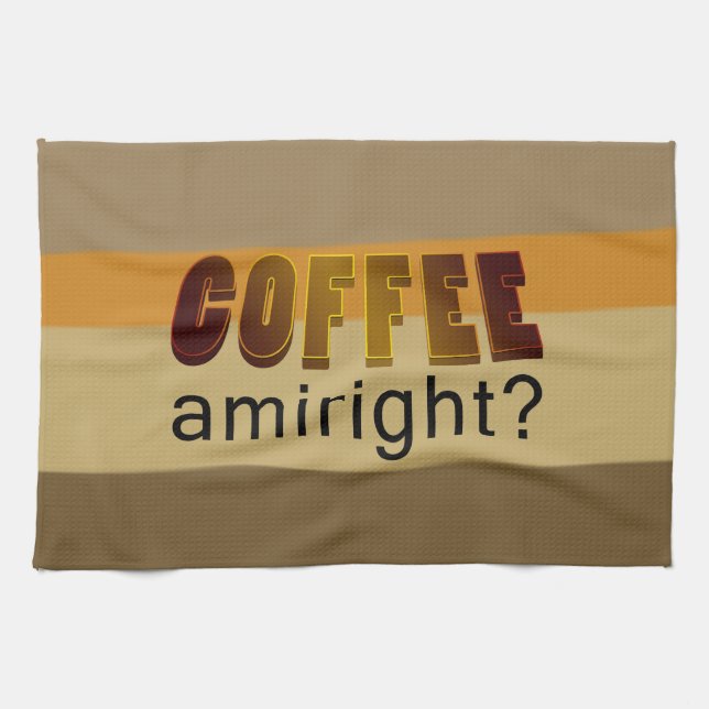 Café Amiright ? linge de cuisine (Horizontal)