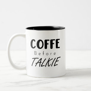 Café avant Talkie Mug - Drôle Amateurs de café Cou