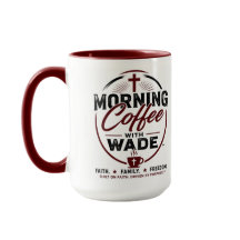 Café du matin avec Wade | Psaume 143:8 Tasse de fo