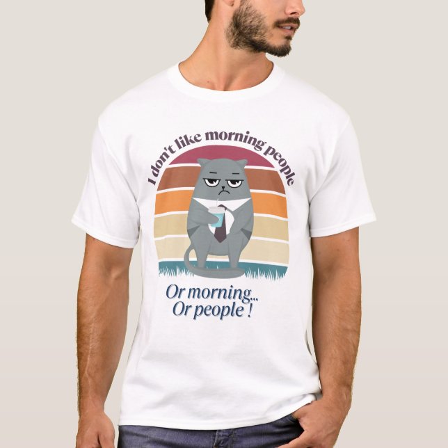 Café grincheux captif Matin Humour Design T-shirt (Devant)