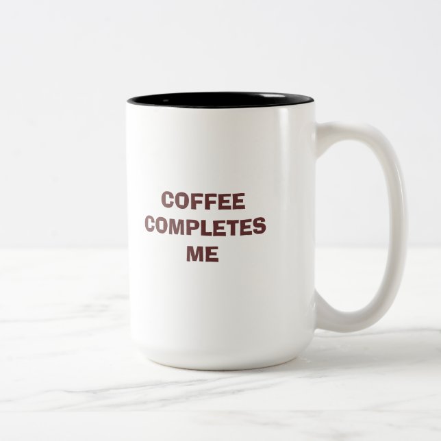 CAFÉ humoristique ME COMPLÈTE Mug (Droit)