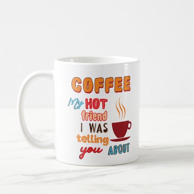 Café, Mon Ami Chaud Mug (Gauche)