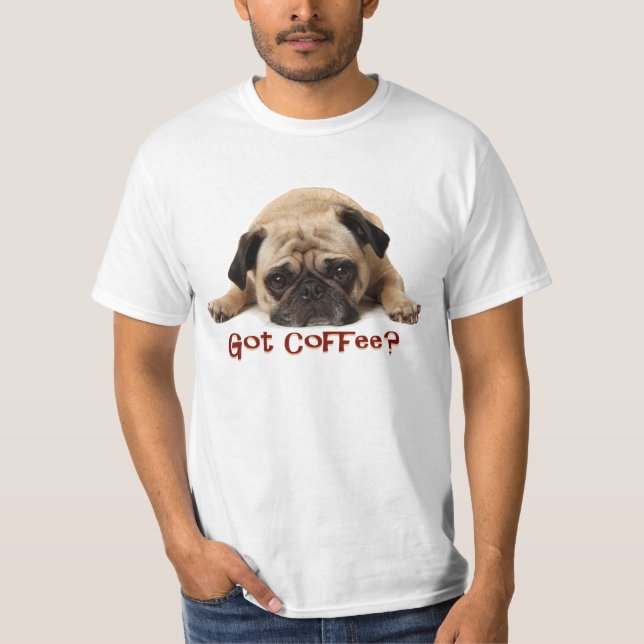Café obtenu ? T-shirt de carlin (Devant)