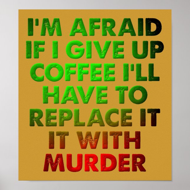 Café ou Meurtre Affiche Signe Drôle (Devant)