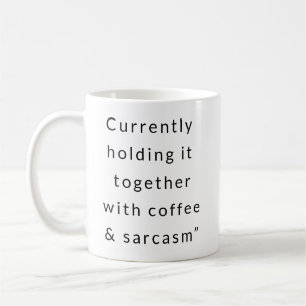 Café + Sarcasme - Mode de survie Mug