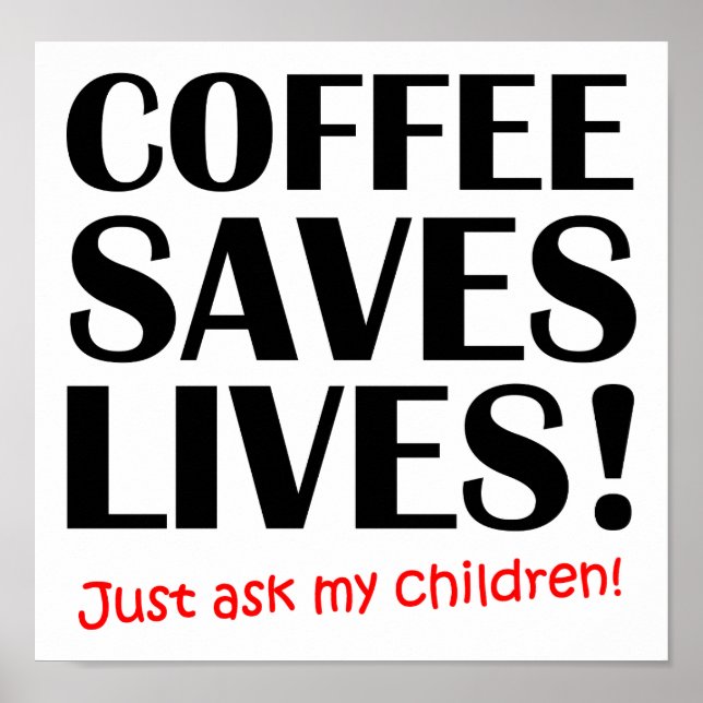 Café Saves Lives Drôle Poster (Devant)