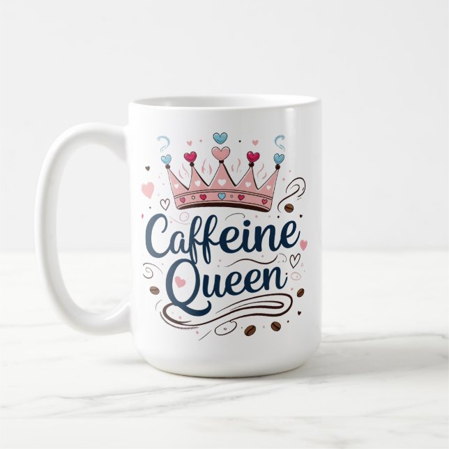 Caféine Queen - Mug classique de 15 oz pour amoure (Gauche)