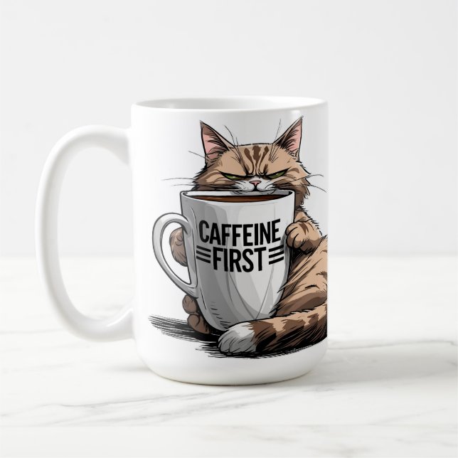 Caffeine First Coffee Mug for Cat & Coffee Lovers (Gauche)