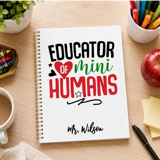 Cahier de l'éducateur de mini-humains – Professeur (Educator of Mini Humans Notebook – Funny Teacher)