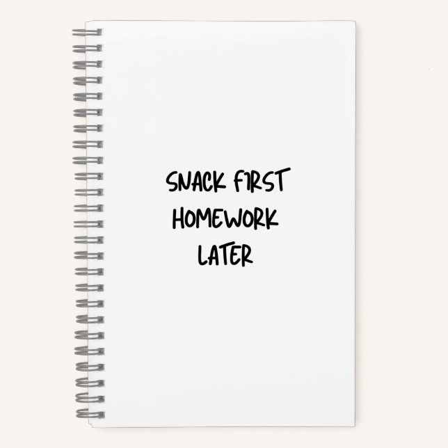 Cahier scolaire drôle Snack d'abord Devoirs ensuit (Recto)