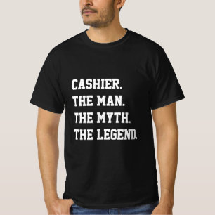 Caissier L'Homme Le Mythe La Légende T-Shirt
